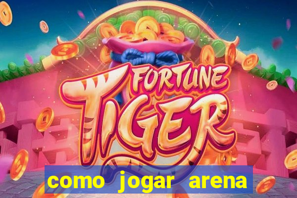 como jogar arena breakout: infinite